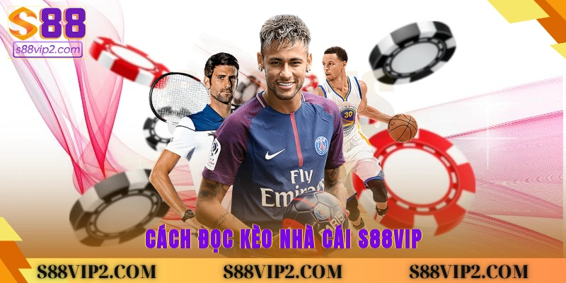 Cách đọc kèo nhà cái S88vip