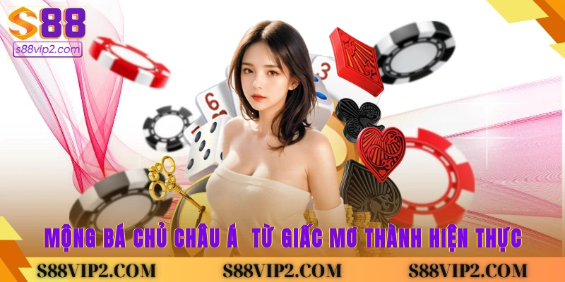 Mộng bá chủ châu Á - từ giấc mơ thành hiện thực