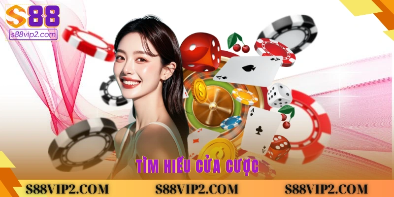 Tìm hiểu cửa cược