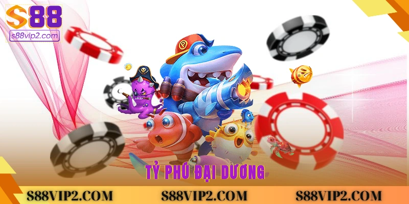 Tỷ Phú Đại Dương